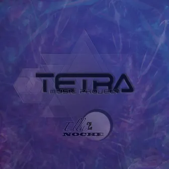 Ella En La Noche by Tetra Music Project