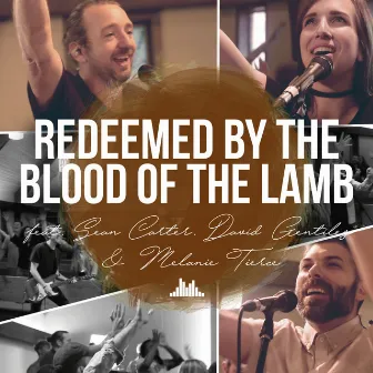 Redeemed by the Blood of the Lamb by People & Songs