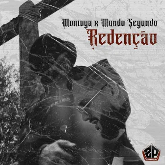 Redenção by Montoya Criminal Muzik