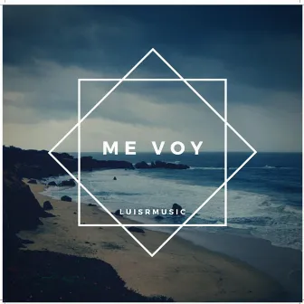 Me voy by Luisrmusic