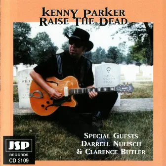 Raise The Dead by Kenny Parker