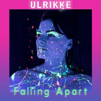 Falling Apart by Ulrikke