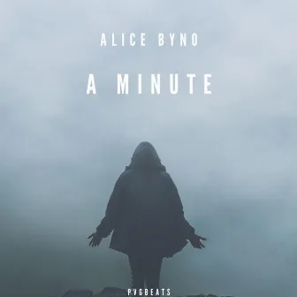 A Minute by Alice Byno