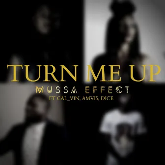 Turn Me Up by Mussa Effect