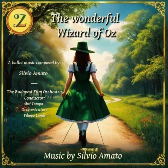 The Wonderful Wizard of Oz by Silvio Amato