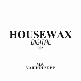 Varihouse EP by M.S.