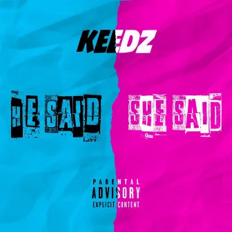 He Said, She Said by Keedz