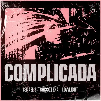 Complicada by LOWLIGHT