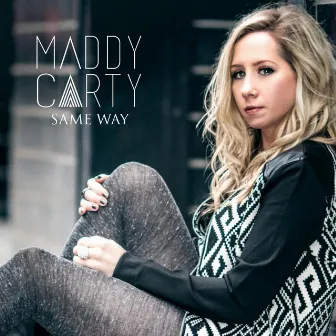 Same Way by Maddy Carty