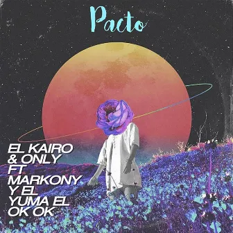 Pacto by El Kairo & Only