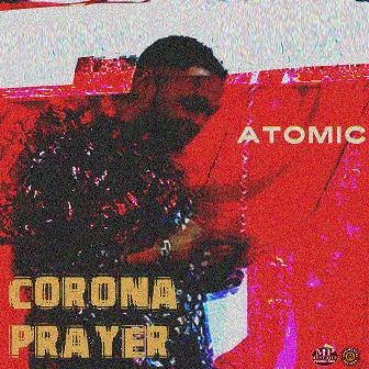 Corona Prayer by Atomic