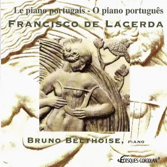 Francisco de Lacerda: Piano Works by Bruno Belthoise