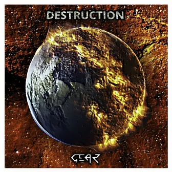 Destruction by Gear