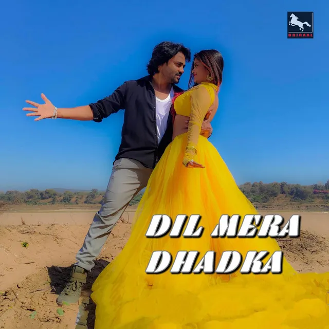 Dil Mera Dhadka