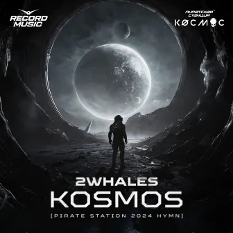 Kosmos (Pirate Station 2024 Hymn) by 2Whales