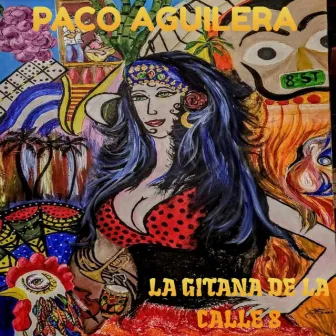 La Gitana de la Calle 8 by Paco Aguilera