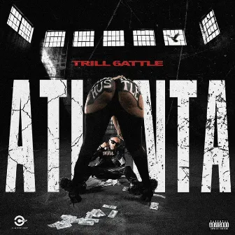 Atlanta Hustle by Trill 6attle