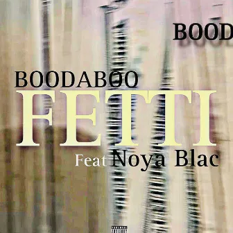 Fetti by Boodaboo