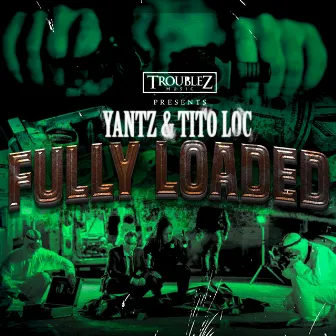 Fully Loaded by Yantz