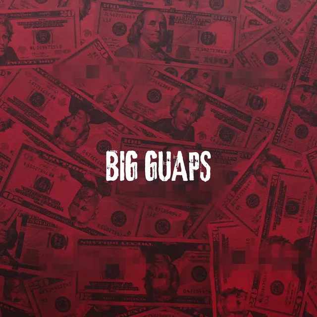 BIG GUAPS