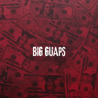 BIG GUAPS by Lilxstacy