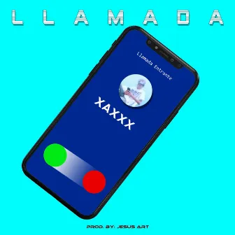 Llamada by Xaxxx