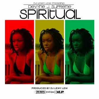 Spiritual (feat. Devyne J. Supreme) - EP by DJ Lewy Lew