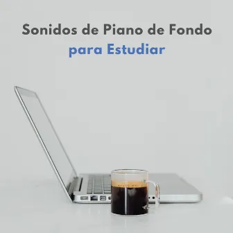 Sonidos De Piano De Fondo Para Estudiar by 