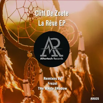 La Reve EP by Cliff De Zoete