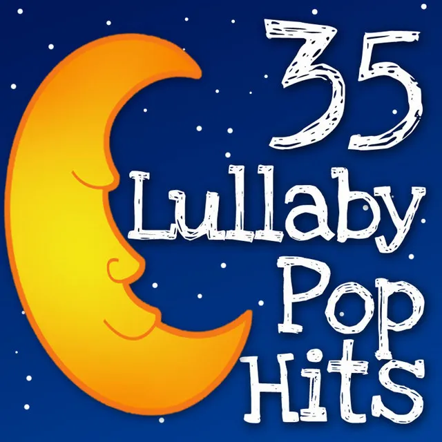 35 Lullaby Pop Hits