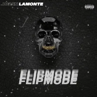 Flipmode by Devin Lamonte