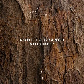 Root to Branch, Vol. 7 by 