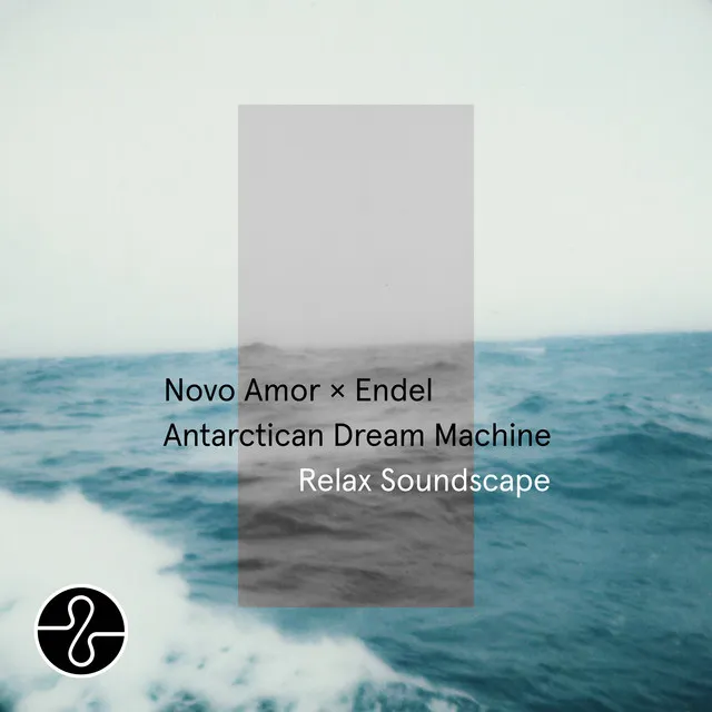 Antarctican Dream Machine (Relax Soundscape)