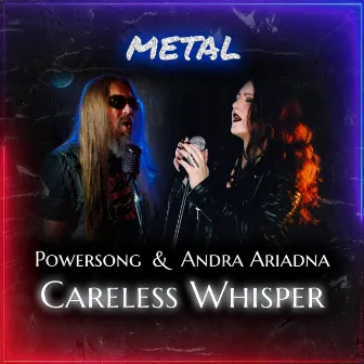 Careless Whisper (Metal Version) by Andra Ariadna