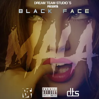 Mala by Blackface