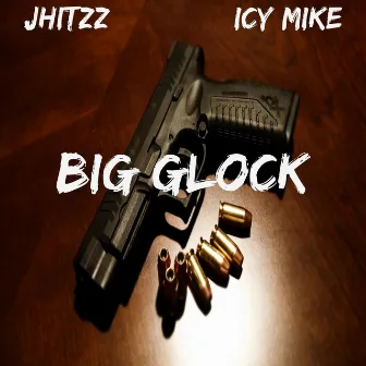 Big Glock by Icy Mike