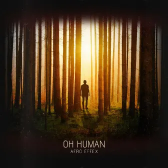 Oh Human EP by Afro Effex