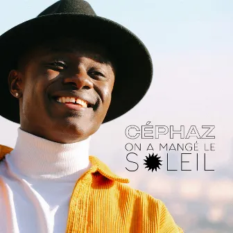 On a mangé le soleil (Edit) by Céphaz