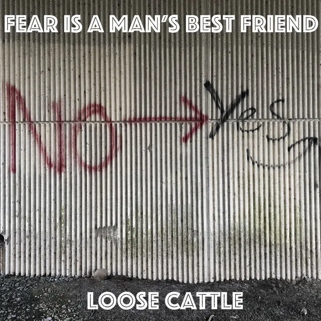 Fear Is a Man's Best Friend