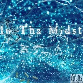 In Tha Midst by Wyze Tha Truth