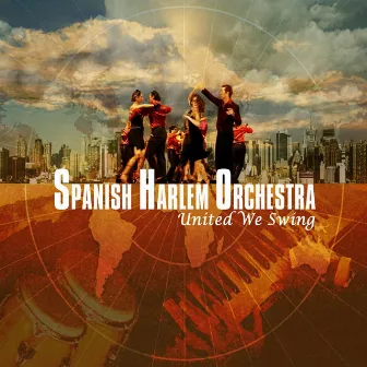 United We Swing by Spanish Harlem Orchestra