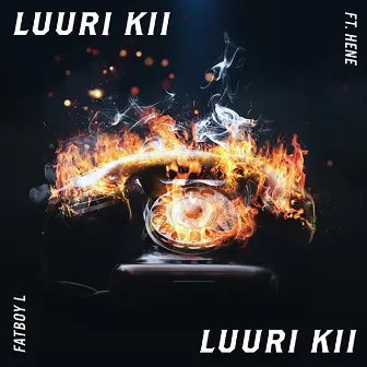 Luuri kii (feat. Hene) by Fatboy L