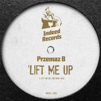 Lift Me Up by Przemaz B