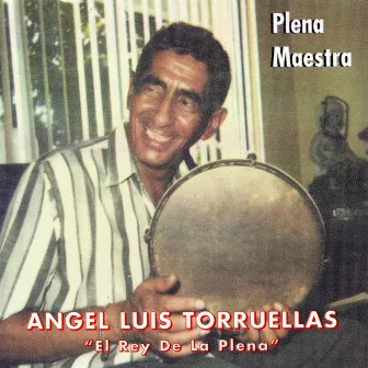 Plena Maestra by Angel Luis Torruellas