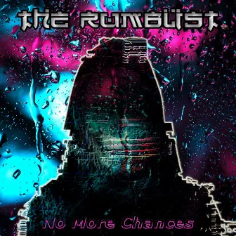 No More Chances by The Rumblist