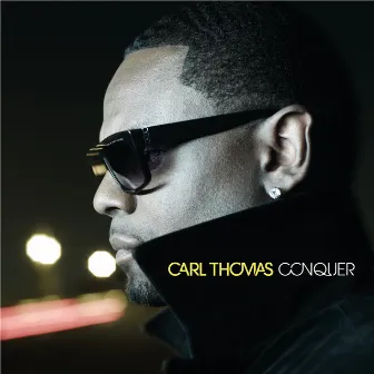 Conquer by Carl Thomas