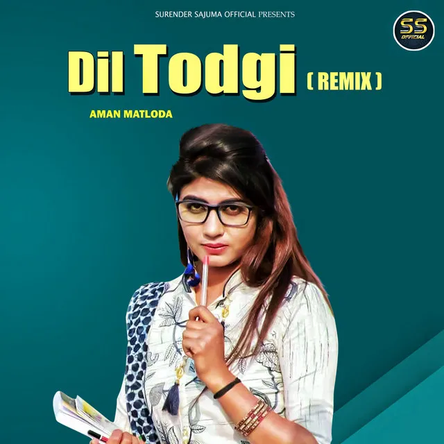 Dil Todgi - Remix