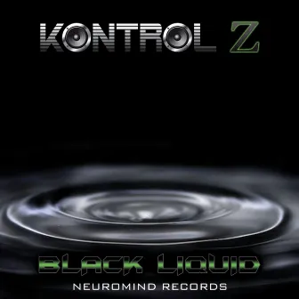 Black Liquid by Kontrol Z