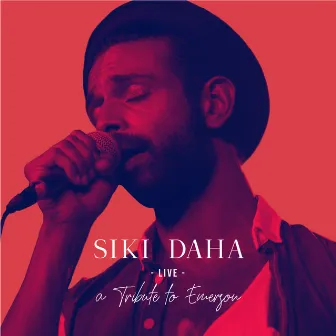 A Tribute to Emerson (Live) by Siki Daha