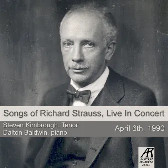 Songs of Richard Strauss, Live in Concert by Steven Kimbrough